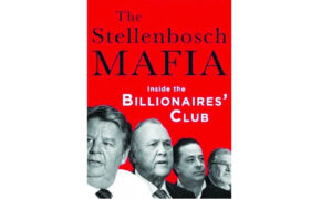 Read more about the article Origins and wealth of ‘The Stellenbosch Mafia’